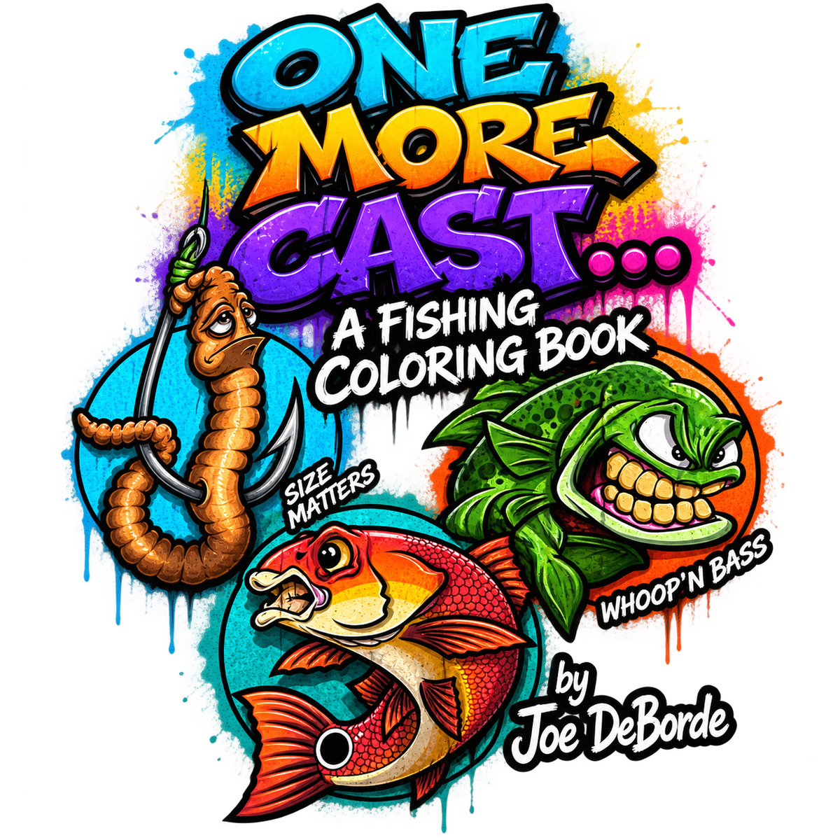One More Cast (Fishing Coloring Book)